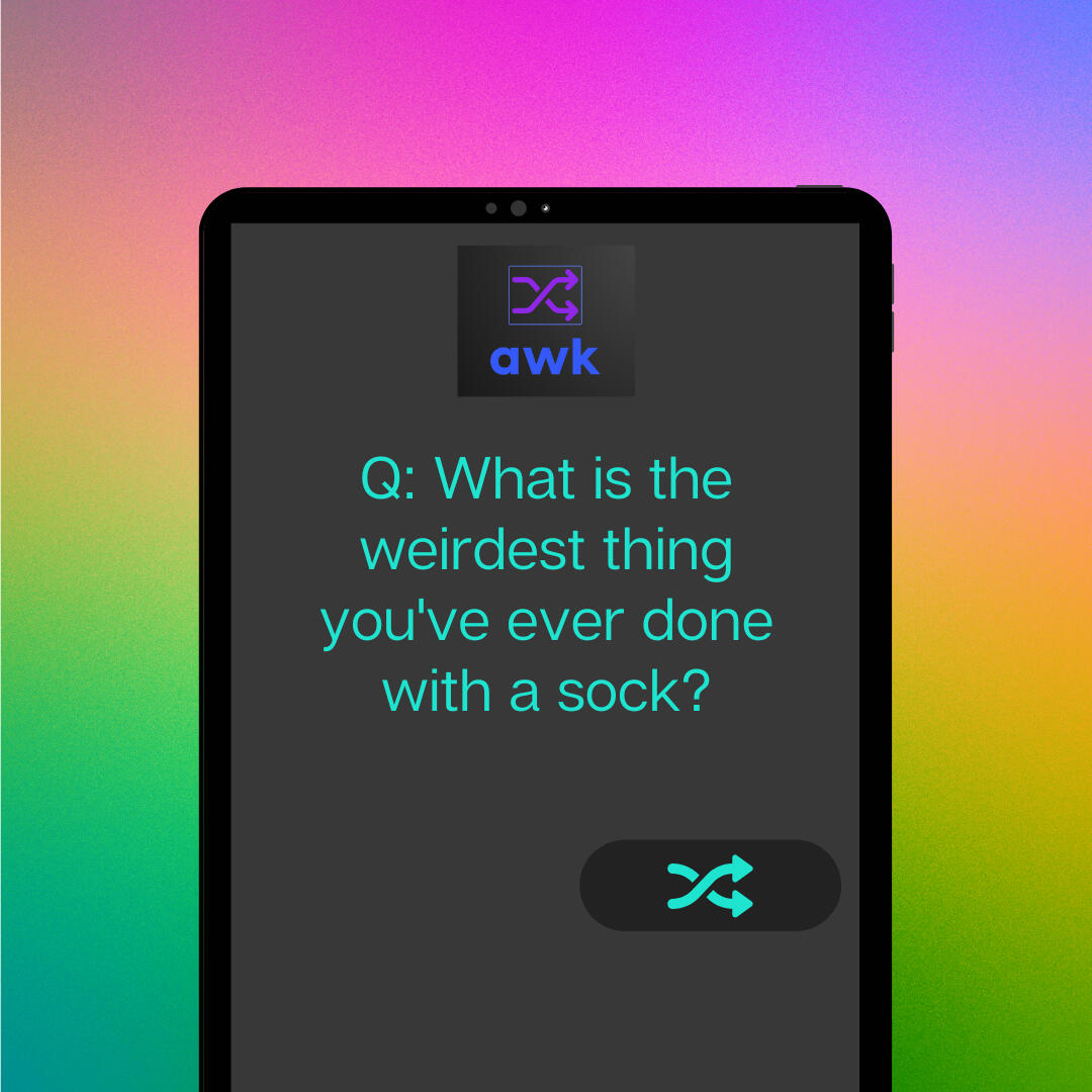 Q: What is the weirdest thing you've ever done with a sock?